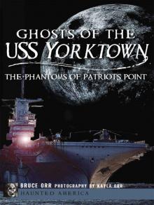 Ghosts of the USS Yorktown Read online