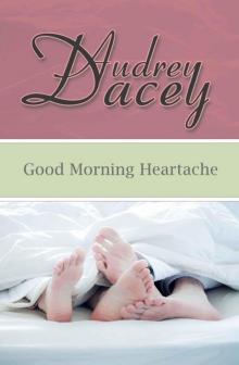 Good Morning Heartache Read online
