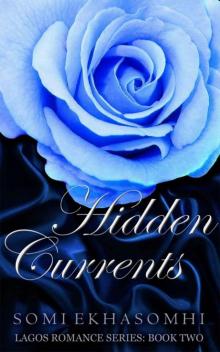 Hidden Currents (Lagos Romance Series) Read online