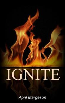 Ignite (Circle of Light Book 2) Read online