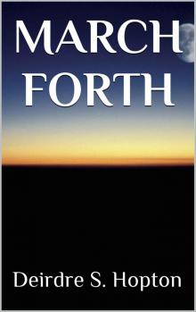 March Forth (The Woodford Chronicles Book 1) Read online