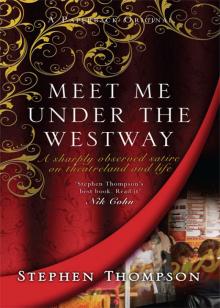 Meet Me Under the Westway Read online