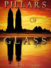 Pillars of Glass Read online