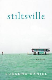 Stiltsville Read online