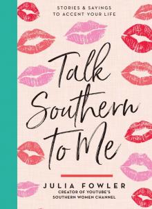 Talk Southern to Me Read online