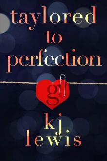 Taylored to Perfection (Taylor Made Book 2) Read online