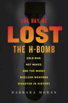 The Day We Lost the H-Bomb Read online