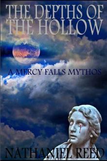The Depths of the Hollow (Mercy Falls Mythos Book 2) Read online