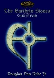 The Earthrin Stones 2 of 3: Trials of Faith Read online