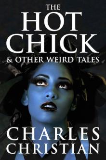 The Hot Chick & Other Weird Tales Read online