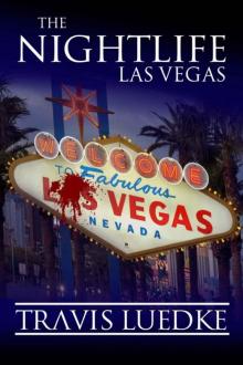 The Nightlife: Las Vegas (The Nightlife Series) Read online