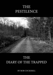 The Pestilence: The Diary of the Trapped Read online