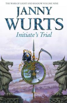 The Wars of Light and Shadow (9) - INITIATE'S TRIAL: First book of Sword of the Canon Read online