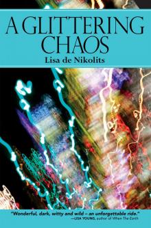 A Glittering Chaos Read online