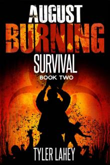 August Burning (Book 2): Survival Read online