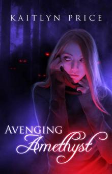 Avenging Amethyst (Immortal Eyes) Read online