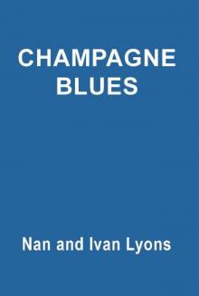 CHAMPAGNE BLUES Read online