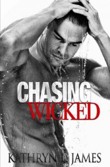 Chasing Wicked (The Mitchell Brothers - Wicked Series Book 1) Read online