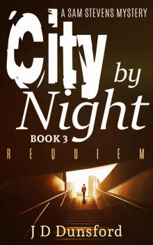 City By Night: Requiem: A Sam Stevens Mystery Read online