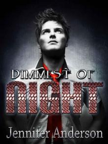 Dimmest Of Night (Dimmest Of Night Series) Read online