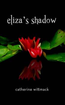 Eliza's Shadow Read online