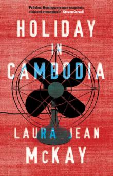 Holiday in Cambodia Read online