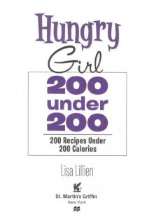 Hungry Girl: 200 Under 200: 200 Recipes Under 200 Calories Read online