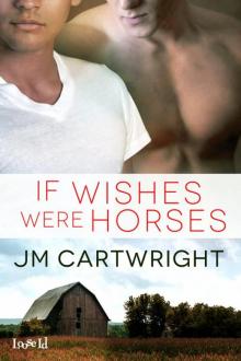 If Wishes Were Horses Read online