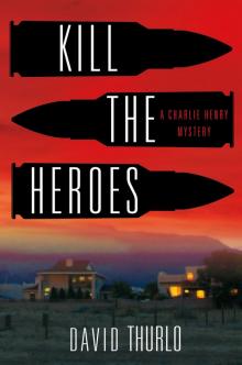 Kill the Heroes Read online
