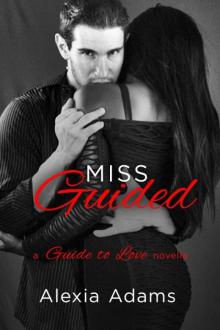 Miss Guided: a Guide to Love novella Read online
