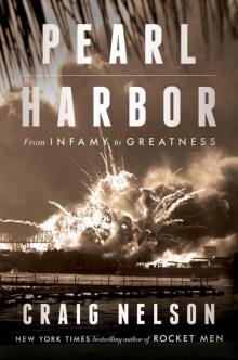 Pearl Harbor: From Infamy To Greatness Read online
