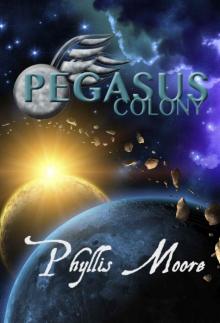 Pegasus Colony (People of Akiane: A Colonization Science Fiction Novel Book 1) Read online