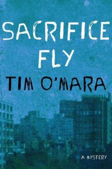 Sacrifice Fly (Raymond Donne Mysteries) Read online