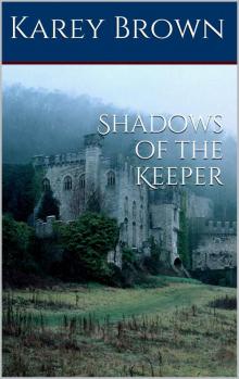 Shadows of the Keeper Read online