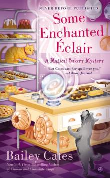 Some Enchanted clair : A Magical Bakery Mystery (9780698140561) Read online