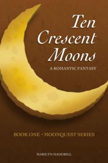 Ten Crescent Moons (Moonquest) Read online