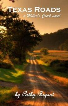 Texas Roads (A Miller's Creek Novel) Read online