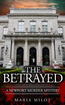 The Betrayed_A Newport Murder Mystery Read online