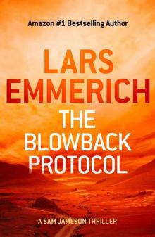 The Blowback Protocol: A Sam Jameson Thriller Read online