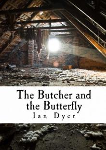 The Butcher and the Butterfly Read online