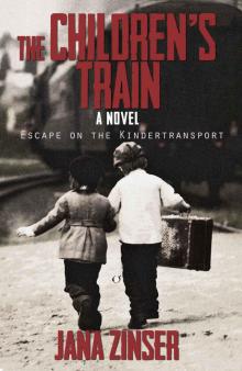 The Children's Train: Escape on the Kindertransport Read online