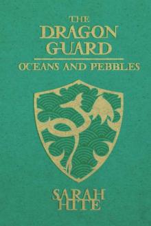 The Dragon Guard: Oceans and Pebbles Read online