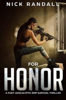 The EMP Grid Down Trilogy (Book 2): For Honor Read online