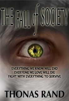 The Fall of Society (The Fall of Society Series, Book 1) Read online