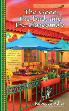 The Good, the Bad and the Guacamole Read online