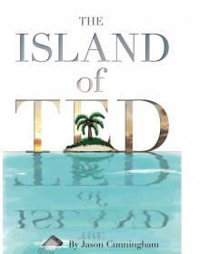 The Island of Ted Read online