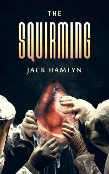 The Squirming Read online