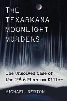 The Texarkana Moonlight Murders Read online