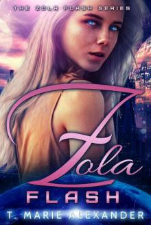 Zola Flash (The Zola Flash Series Book 1) Read online