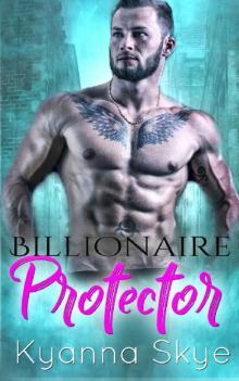 Billionaire Protector Read online